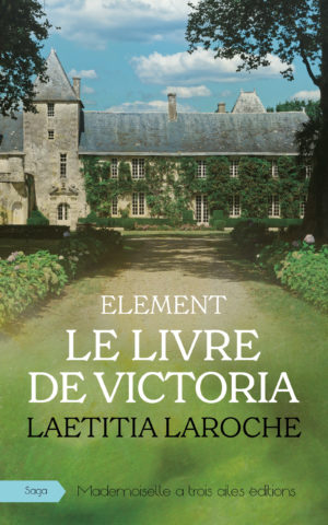 Le livre de Victoria _ELEMENT_Laetitia Laroche